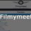 Filmymeet 2021 : Download Hollywood Bollywood Movies and Web Series
